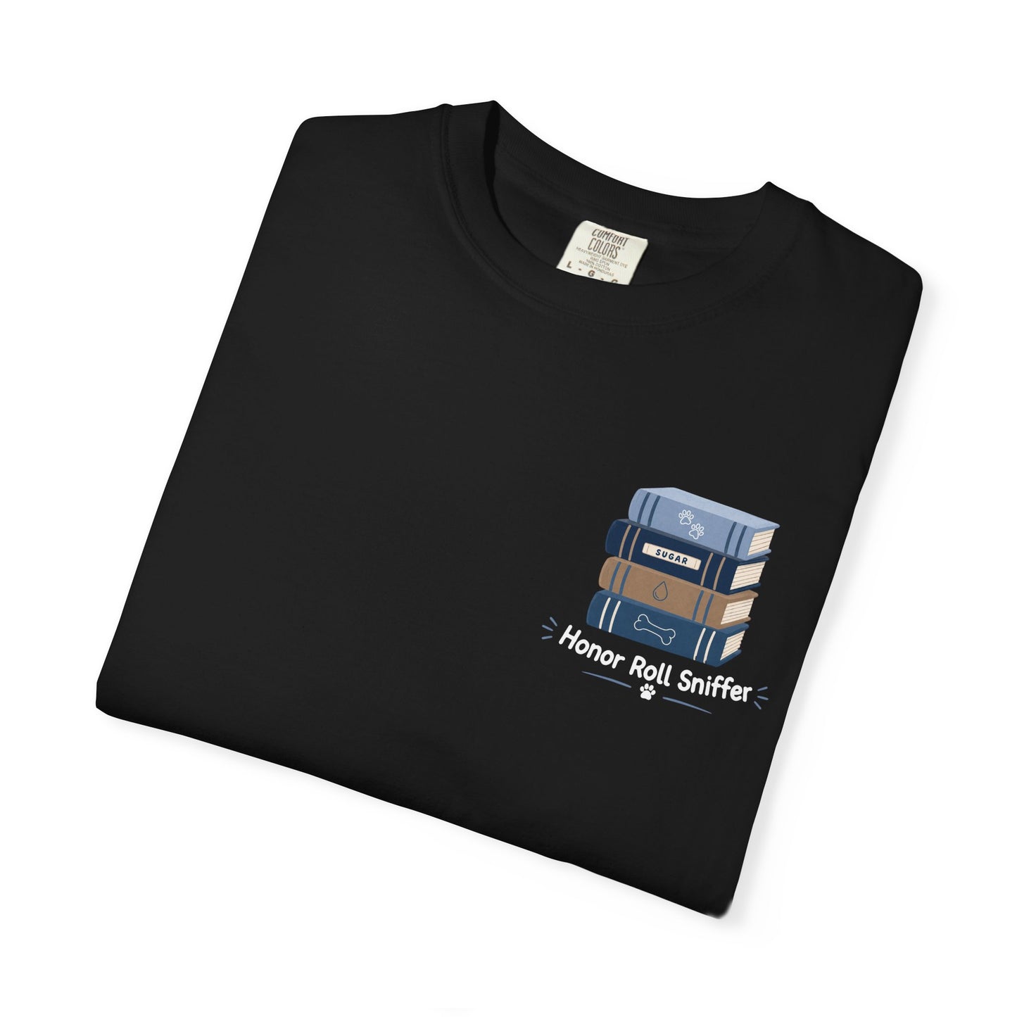 Unisex "Honor Roll Sniffer" T-shirt